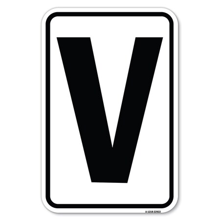 Signmission Safety Sign, 12 in Height, Aluminum, 18 in Length, 22922 A-1218-22922